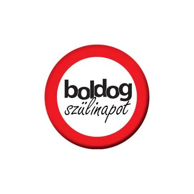 Boldog Szülinapot Feliratú Sebességkorlátozós Kitűző - 5,5 cm